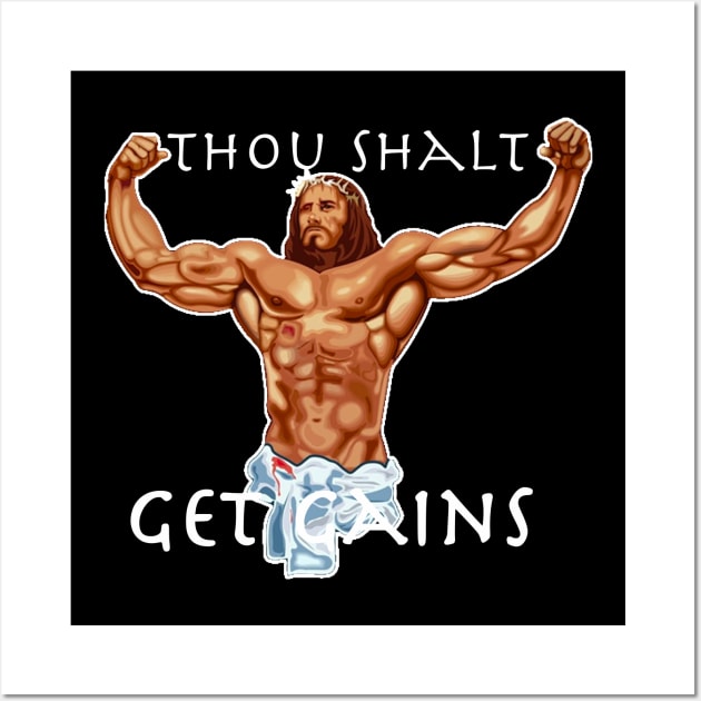 Thou Shalt Get Gains - Jesus Christ Muscular Wall Art by TheDesignStore